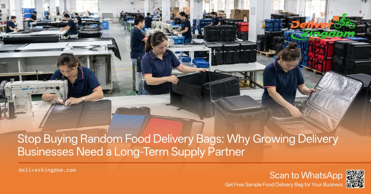 Stop Buying Random Food Delivery Bags: Why Growing Delivery Businesses Need a Long-Term Supply Partner