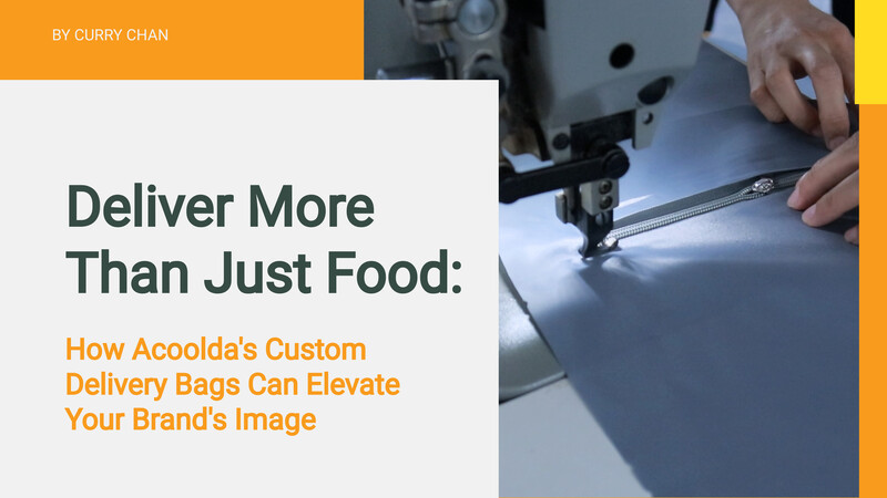 Deliver More Than Just Food: How Acoolda's Custom Delivery Bags Can Elevate Your Brand's Image