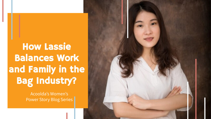 How Lassie Balances Work and Family in the Bag Industry?