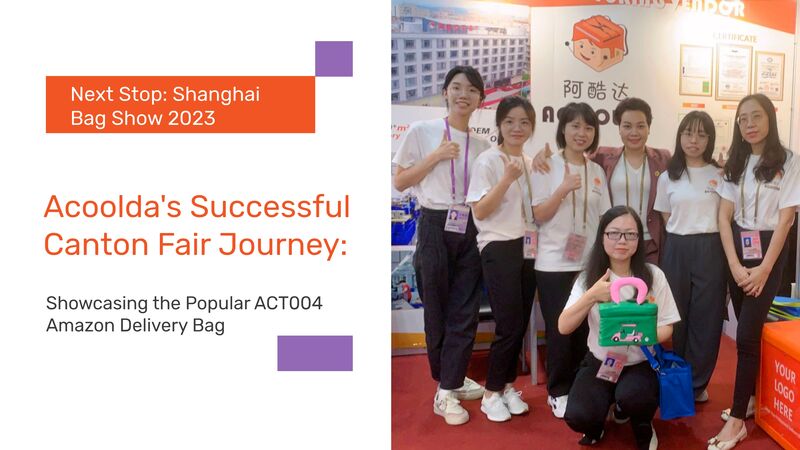 Acoolda's Canton Fair Journey: Amazon Delivery Bag ACT004 Takes Center Stage